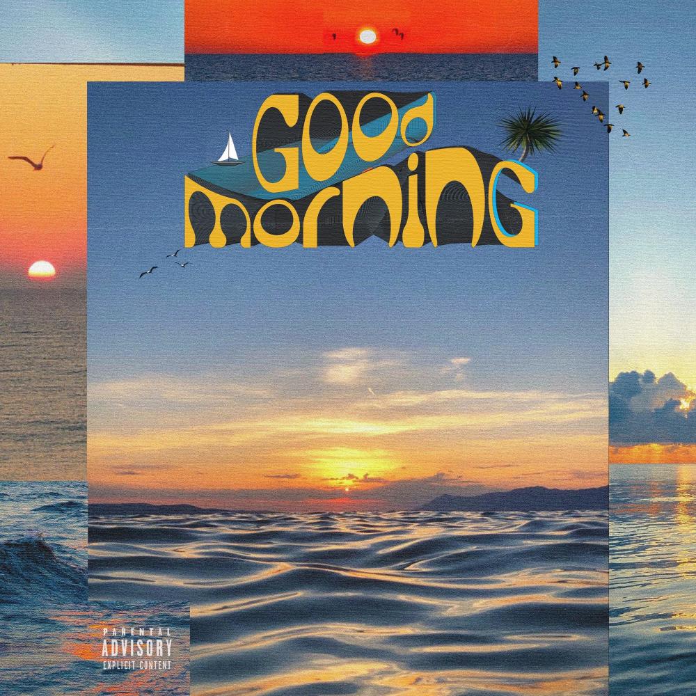 good morning (Explicit)