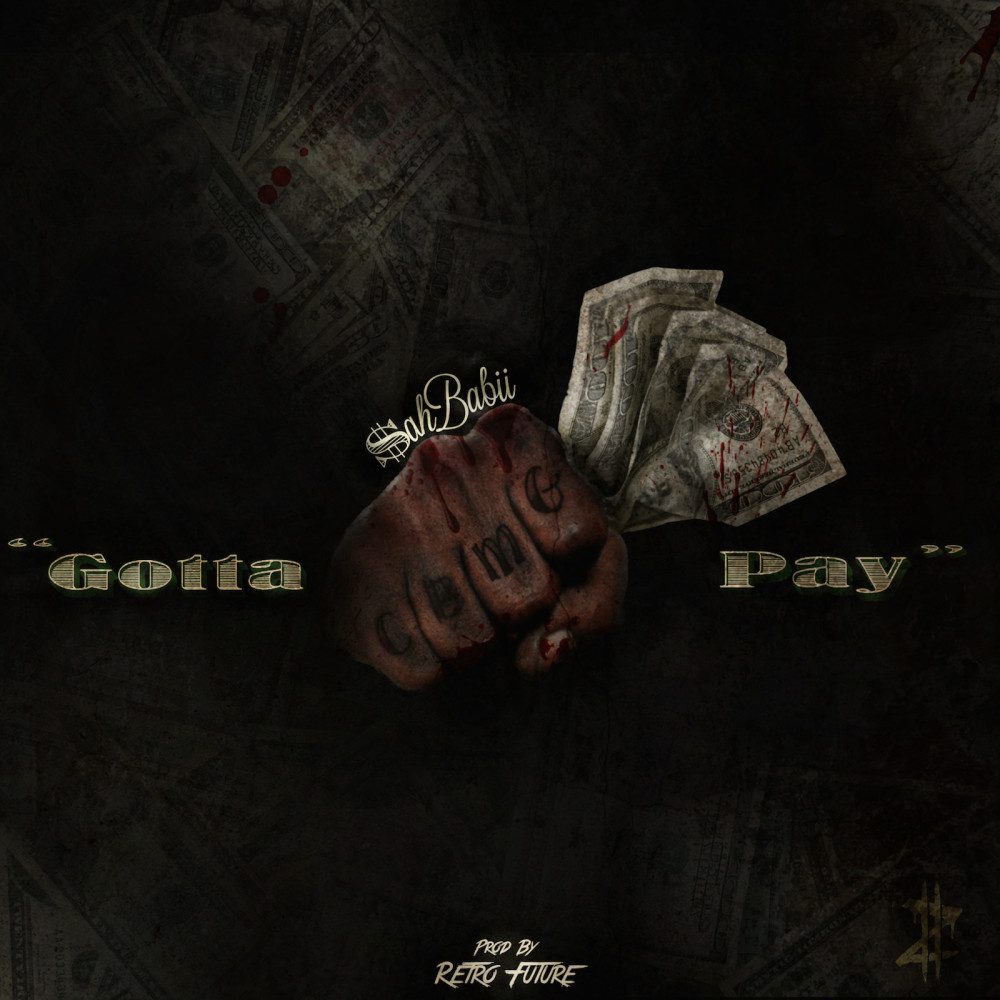 Gotta Pay (Explicit)