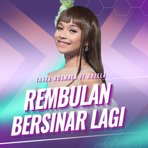 Dengarkan Rembulan Bersinar Lagi lagu dari Tasya Rosmala dengan lirik