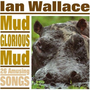 Album Mud Glorious Mud oleh Ian Wallace
