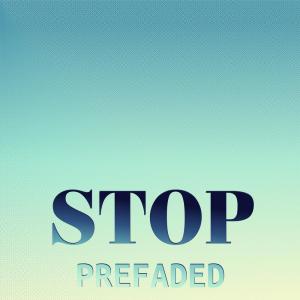 Various Artists的專輯Stop Prefaded