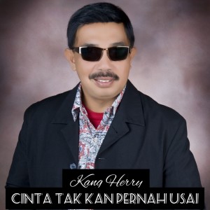 Album Cinta Tak Kan Pernah Usai from Kang Herry