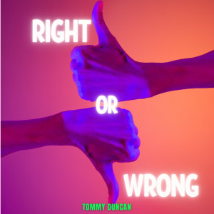 Right or Wrong - Tommy Duncan dari Tommy Duncan