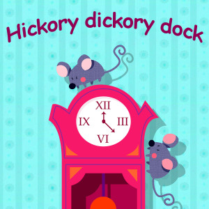 ดาวน์โหลดและฟังเพลง Hickory Dickory Dock พร้อมเนื้อเพลงจาก Belle and the Nursery Rhymes Band
