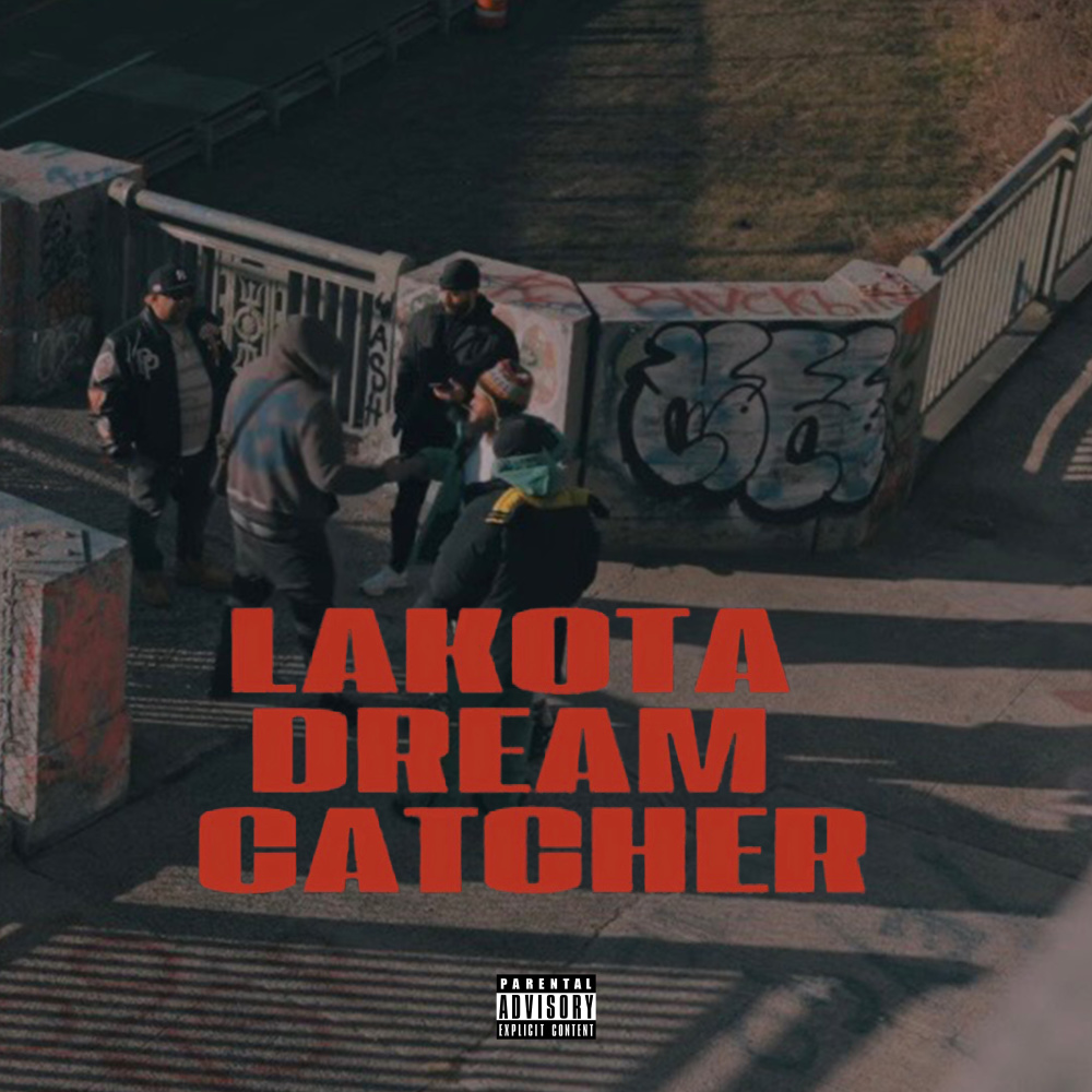 LAKOTA DREAM CATCHER (Explicit)