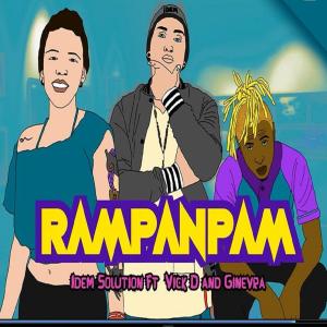 Listen to Rampanpam (feat. Vick D & Ginevra) song with lyrics from Idem Solution