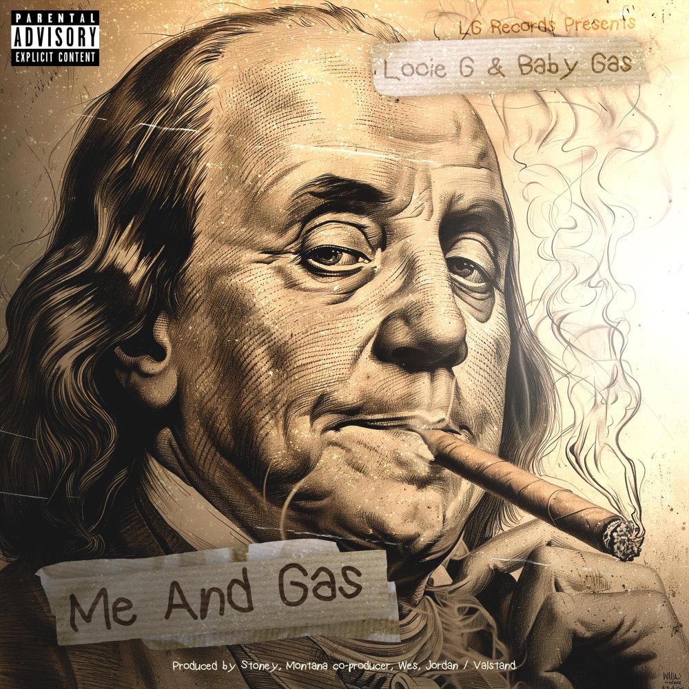 Me And Gas (feat. Baby Gas) (Explicit)