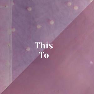 ดาวน์โหลดและฟังเพลง This To พร้อมเนื้อเพลงจาก Chado Remondo