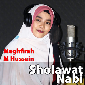 Listen to Sholawat Nabi song with lyrics from Maghfirah M Hussein