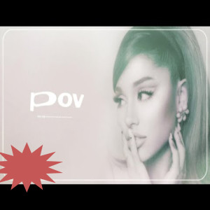 ดาวน์โหลดและฟังเพลง Pov พร้อมเนื้อเพลงจาก Ariana Gerard
