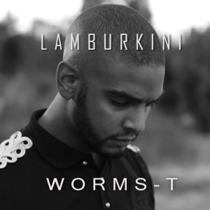 Listen to Lamburkini (Explicit) song with lyrics from Worms-T