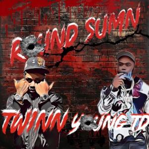 อัลบัม Round Sumn (feat. Young TD) [Explicit] ศิลปิน Twinn