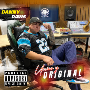 Danny Davis的专辑Único Y Original (Explicit)