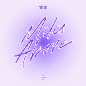 อัลบัม Miles Above ศิลปิน DHARIA