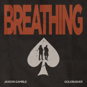 อัลบัม Breathing ศิลปิน Jaxson Gamble