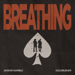 Album Breathing from Jaxson Gamble