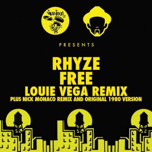 ดาวน์โหลดและฟังเพลง Free (Louie Vega Dub) พร้อมเนื้อเพลงจาก Rhyze