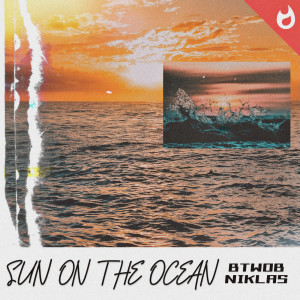 收听BTWOB的Sun on the Ocean歌词歌曲