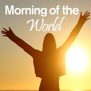 ดาวน์โหลดและฟังเพลง Morning of the World (其他) พร้อมเนื้อเพลงจาก Legends Of The Drum