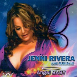 ดาวน์โหลดและฟังเพลง Angel Baby พร้อมเนื้อเพลงจาก Jenni Rivera