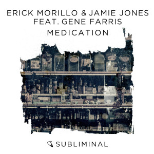 ดาวน์โหลดและฟังเพลง Medication พร้อมเนื้อเพลงจาก Erick Morillo