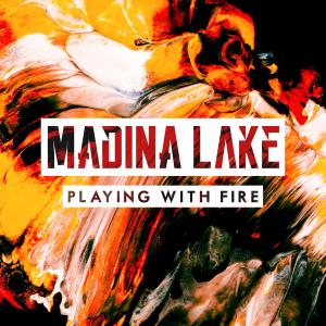 Madina Lake的專輯Playing with Fire