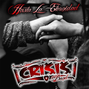 收聽Crisis Band的Hasta La Eternidad歌詞歌曲