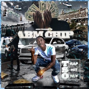 收听ABM Chip的I Be Trapping (Explicit)歌词歌曲