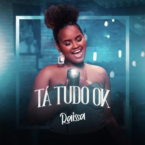 Album Tá Tudo OK from Raissa