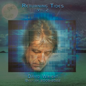 David Wright的專輯Returning Tides, Vol 2 (Best of 2005-2022)