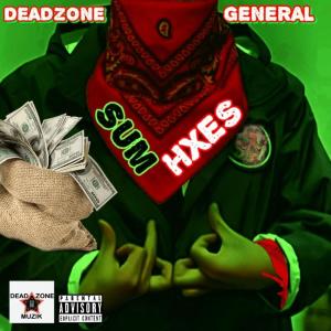 DeadZone General的專輯SUM HXES (Explicit)