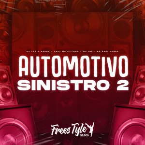 ดาวน์โหลดและฟังเพลง Automotivo Sinistro 2 (Explicit) พร้อมเนื้อเพลงจาก DjLzr o Brabo