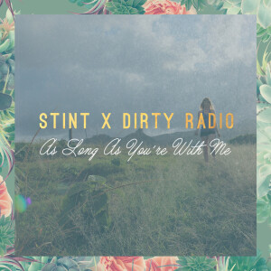 Listen to As Long As You're With Me song with lyrics from DiRTY RADiO
