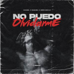 收聽Zangel的No Puedo Olvidarme歌詞歌曲