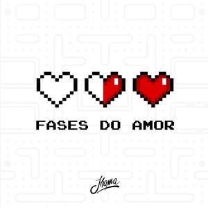 ดาวน์โหลดและฟังเพลง Fases do Amor พร้อมเนื้อเพลงจาก Jhama