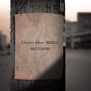 收聽Brett Eldredge的Good Day歌詞歌曲