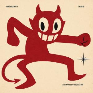 Quebec的專輯LO TUYO LO HIZO SATÁN (feat. Lustres)