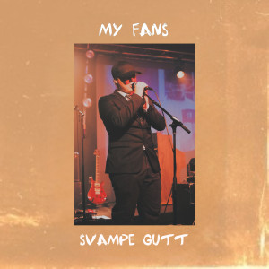 Listen to My Fans song with lyrics from Svampe Gutt