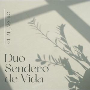 Album El alfarero. from Duo Sendero de Vida