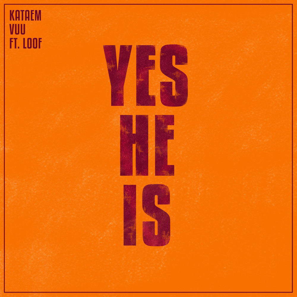 Yes He Is