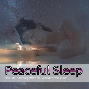 Album Peaceful Sleep: Beautiful Soothing Music for Sleep and Relaxation from Deep Sleep Music DEA Channel