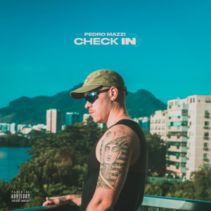 Album Check In (Explicit) from Pedro Mazzi
