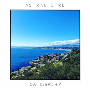 Astral Ctrl的專輯On Display