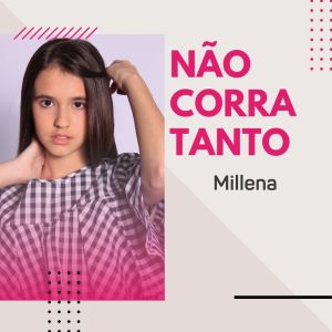 Album Não Corra Tanto from Millena