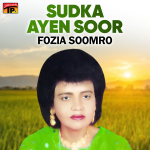 Album Sudka Ayen Soor (Explicit) from Fozia Soomro