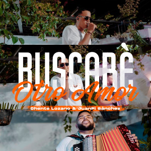 Chente Lozano的專輯Buscaré Otro Amor (En Vivo)