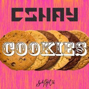 收聽C Shay的Cookies (Explicit)歌詞歌曲