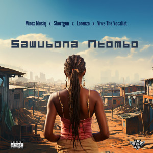 Shortgun的專輯Sawubona Ntombo (Explicit)