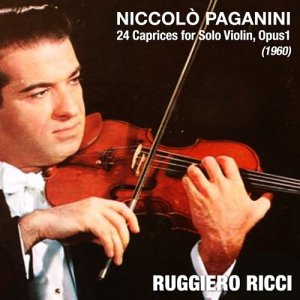 魯傑羅·裏奇的專輯Niccolò Paganini: 24 Caprices for Solo Violin, Opus1 (1960)