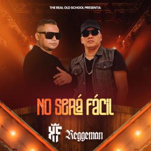 King Frank 'El Travi'的專輯No Será Fácil (feat. Reggeman)